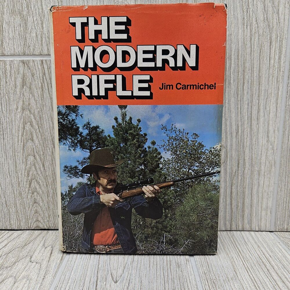 The Modern Rifle by Jim Carmichael 1975‎ 1st Ed Hardcover Dust Jacket